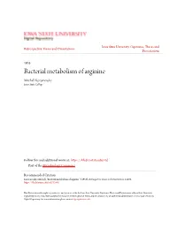 Bacterial Metabolism of Arginine Mitchell Korzenovsky Iowa State College