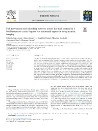 Fish Movements and Schooling Behavior Across the Tidal Channel in a Mediterranean Coastal Lagoon an Automated Approach Using Ac