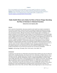 Public Health Ethics and a Status for Pets As Person-Things: Revisiting the Place of Animals in Urbanized Societies