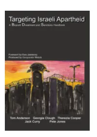 Targeting Israeli Apartheid: a Boycott Divestment and Sanctions Handbook