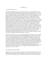 The Middle Ages 1. Geography and Time Frame the European Middle