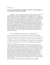 David Bohm, the Hot Times of the Cold War, and His Struggle for a New Interpretation O