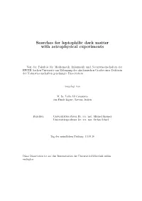 Searches for Leptophilic Dark Matter with Astrophysical Experiments