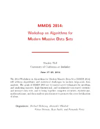 MMDS 2014: Workshop on Algorithms for Modern Massive Data Sets
