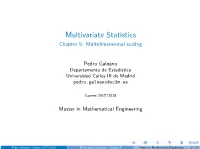Multivariate Statistics Chapter 5: Multidimensional Scaling