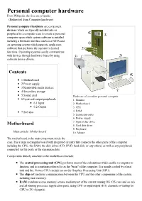 Personal Computer Hardware from Wikipedia, the Free Encyclopedia (Redirected from Computer Hardware)