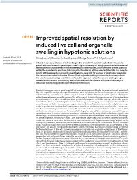 Improved Spatial Resolution by Induced Live Cell and Organelle Swelling in Hypotonic Solutions Received: 9 April 2019 Astha Jaiswal1, Christian H