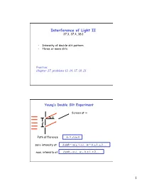 Intensity of Double-Slit Pattern • Three Or More Slits
