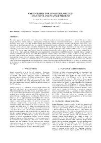 Cartography for Lunar Exploration: 2006 Status and Planned Missions