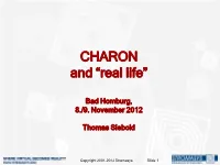 CHARON and “Real Life”