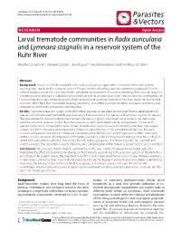 Larval Trematode Communities in Radix Auricularia and Lymnaea Stagnalis in a Reservoir System of the Ruhr River Para- Sites & Vectors 2010, 3:56