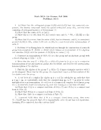 Math 261A: Lie Groups, Fall 2008 Problems, Set 1 1. (A) Show That the Orthogonal Groups On(R)