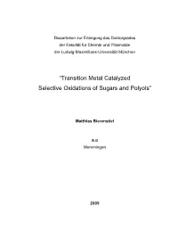 Transition Metal Catalyzed Selective Oxidation of Sugars and Polyols