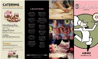CATERING Customizable Menu for Any Event! LOCATIONS