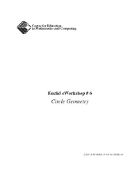Euclid Eworkshop # 6 Circle Geometry