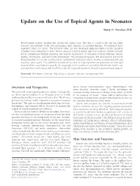 Update on the Use of Topical Agents in Neonates