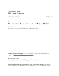 Dashiki Project Theatre: Black Identity and Beyond Stanley R
