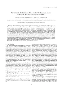 Variations in the Thickness of the Crust of the Kaapvaal Craton, and Mantle Structure Below Southern Africa