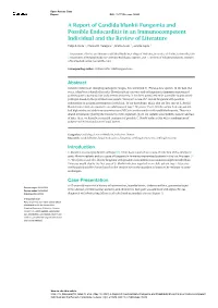 A Report of Candida Blankii Fungemia and Possible Endocarditis in an Immunocompetent Individual and the Review of Literature