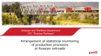 Arrangement of Statistical Monitoring of Production Processes at Russian Railroads Statistical Reporting and Primary Documentation in JSC RZD
