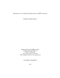 Exploring the Use of Artificial Intelligent Systems in STEM Classrooms Emmanuel Anthony Kornyo Submitted in Partial Fulfillment