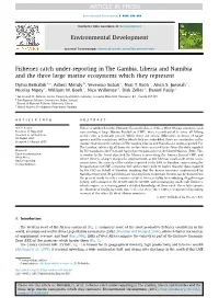 Fisheries Catch Under-Reporting in the Gambia, Liberia and Namibia and the Three Large Marine Ecosystems Which They Represent