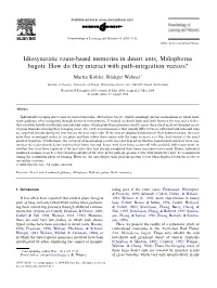 Idiosyncratic Route-Based Memories in Desert Ants, Melophorus Bagoti: How Do They Interact with Path-Integration Vectors?