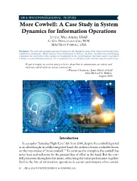 More Cowbell: a Case Study in System Dynamics for Information Operations Lt Col Will Atkins, USAF Lt Col Donghyung Cho, ROK MAJ Sean Yarroll, USA