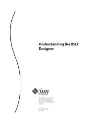 Understanding the XSLT Designer