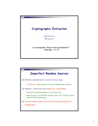 Cryptographic Extraction Imperfect Random Sources