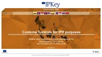 Customs Controls for IPR Enforcement Purposes