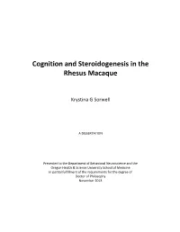 Cognition and Steroidogenesis in the Rhesus Macaque
