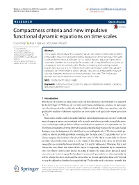 Compactness Criteria and New Impulsive Functional Dynamic Equations on Time Scales
