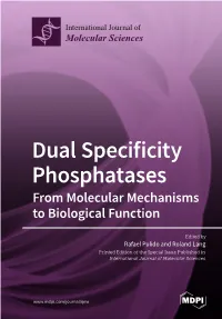 Dual Specificity Phosphatases from Molecular Mechanisms to Biological Function