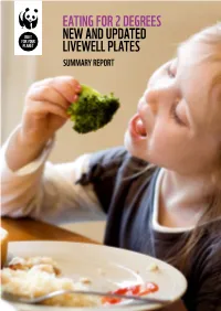 Eating for 2 Degrees New and Updated Livewell Plates Summary Report © J Oh N D a I E Ls / WWF