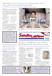 MC4380A Neutron Generator Delivered to Navy: a Profile in Successful Integration It’S the First New Neutron Generator Designed, Qualified, and Built at Sandia