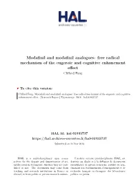 Modafinil and Modafinil Analogues: Free Radical Mechanism of the Eugeroic and Cognitive Enhancment Effect Clifford Fong