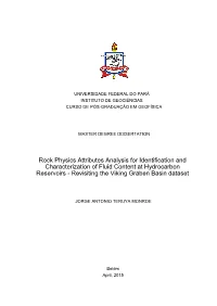 Rock Physics Attributes Analysis for Identification and Characterization of Fluid Content at Hydrocarbon Reservoirs - Revisiting the Viking Graben Basin Dataset