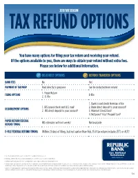 You Have Many Options for Filing Your Tax Return and Receiving Your Refund