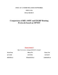 Comparison of RIP, OSPF and EIGRP Routing Protocols Based on OPNET
