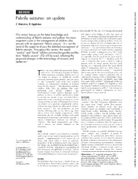 Febrile Seizures: an Update C Waruiru, R Appleton