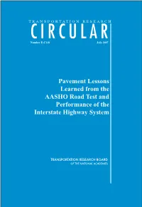 Pavement Lessons Learned from the AASHO Road Test and Performance of the Interstate Highway System TRANSPORTATION RESEARCH BOARD 2007 EXECUTIVE COMMITTEE OFFICERS