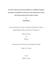 The Effect of Dietary Protein and Carbohydrate Availability Throughout Development and Adulthood on Life History and Sexually Selected Traits In