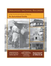 Ukrainian Archival Records at the Provincial Archives of Alberta: an Annotated Guide TABLE of CONTENTS