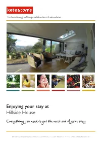 Enjoying Your Stay at Hillside House