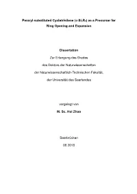 As a Precursor for Ring Opening and Expansion Dissertation Zur