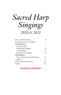 Minutes of Sacred Harp Singings, Conducts Camp Fasola, Hosts the Fasola.Org Web Site, and Administers Other Projects to Promote Sacred Harp Singing
