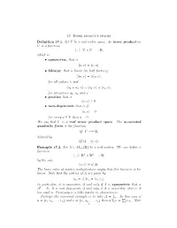 17. Inner Product Spaces Definition 17.1. Let V Be a Real Vector Space