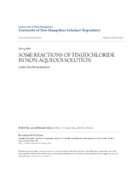 Some Reactions of Tin(Ii)Chloride in Non-Aqueous Solution James Sidney Morrison