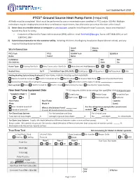 PTCS® Ground Source Heat Pump Form (Required) All Fields Must Be Completed